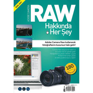 Digital SLR - Digital SLR Photography Raw Hakkında Herşey Özel Sayı Digital SLR - Digital SLR Photography Raw Hakkında Herşey Özel Sayı
