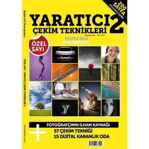 Digital SLR - Digital SLR Photography Yaratıcı Çekim Teknikleri 2 Özel Sayı Digital SLR - Digital SLR Photography Yaratıcı Çekim Teknikleri 2 Özel Sayı